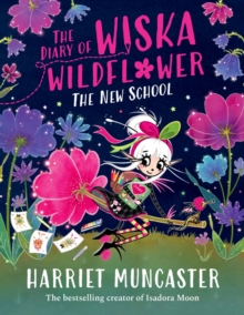 The Diary of Wiska Wildflower: The New School